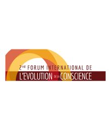 Forum internationale évolution conscience 2013