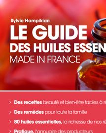 Le guide des huiles essentielles made in France