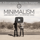 "Minimalism: A Documentary About the Important Things"