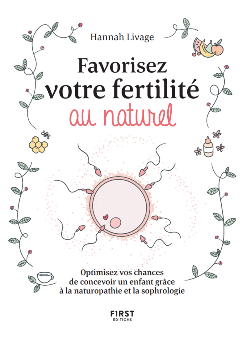 Favorisez votre fertilité Editions First