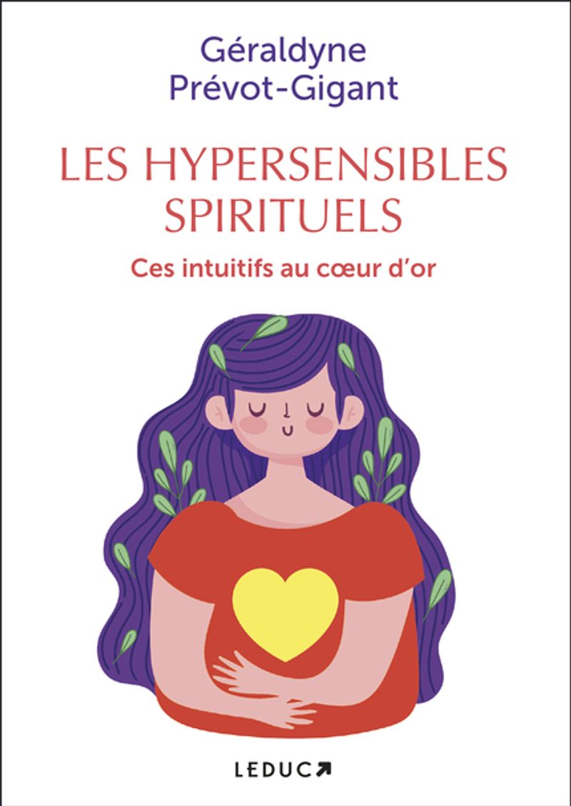 Les hypersensibles spirituels, Géraldyne Prévot, éditions Leduc