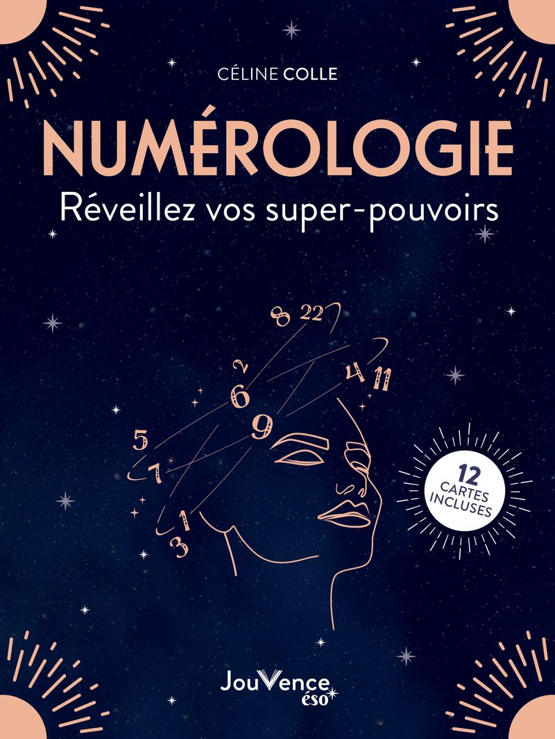 Numérologie, réveillez vos super-pouvoirs, Céline Colle, éditions Jouvence
