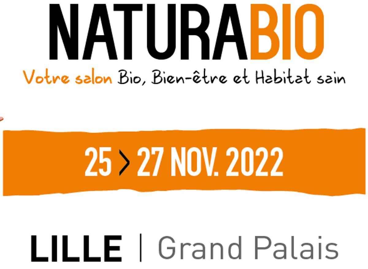 Salon Naturabio 2022 : infos pratiques et entrée gratuite à télécharger -  FemininBio