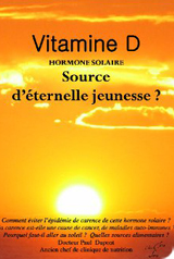 La vitamine D : le décryptage de l'expert